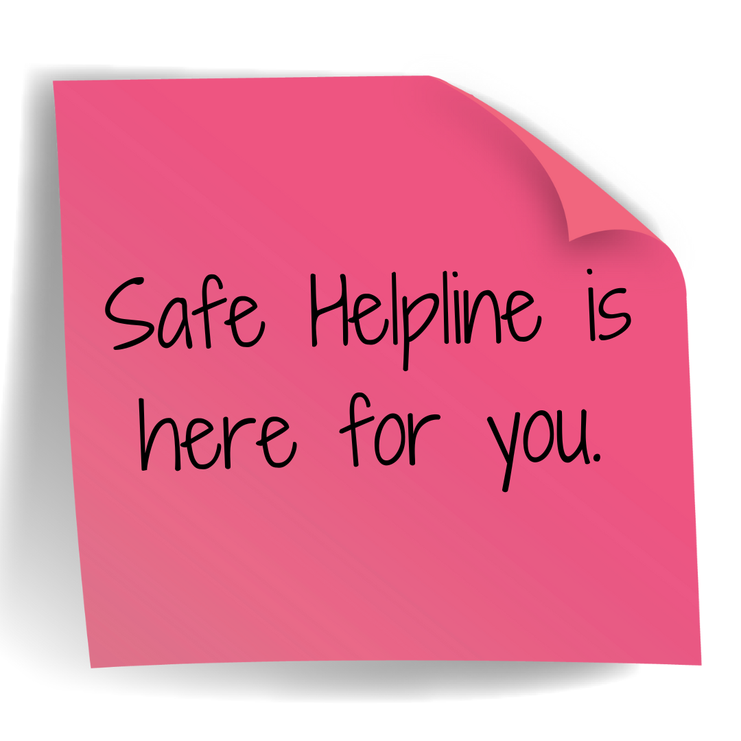 Safe Helpline is here for you